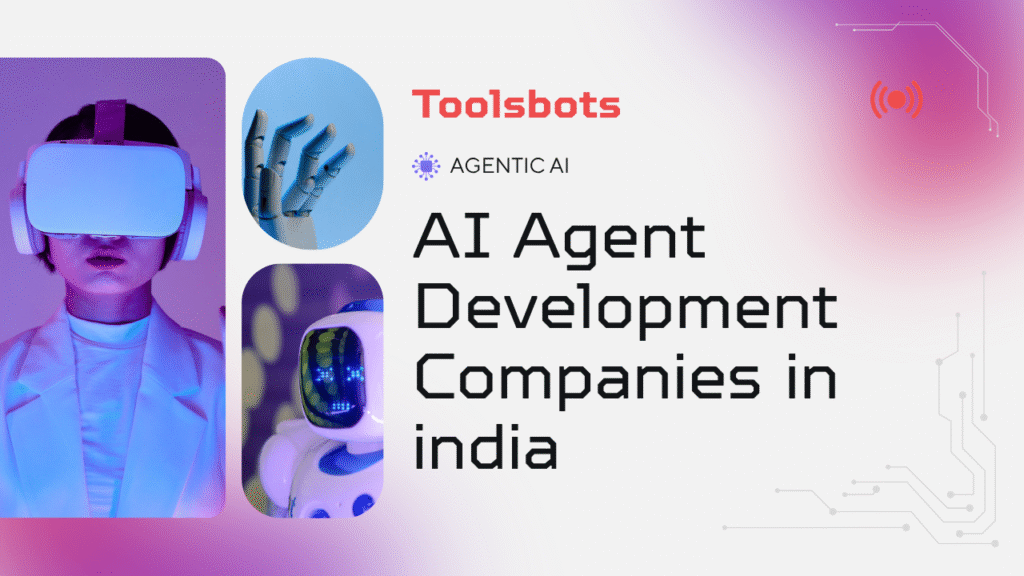 AI Agent Development Companies in india