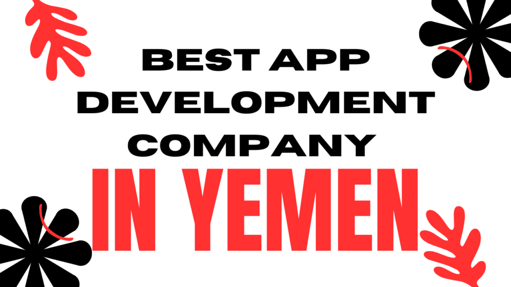 Best App Development Company in Yemen – Advanced, Scalable Mobile App Solutions by Toolsbots | 2025 1 best app development company in Yemen