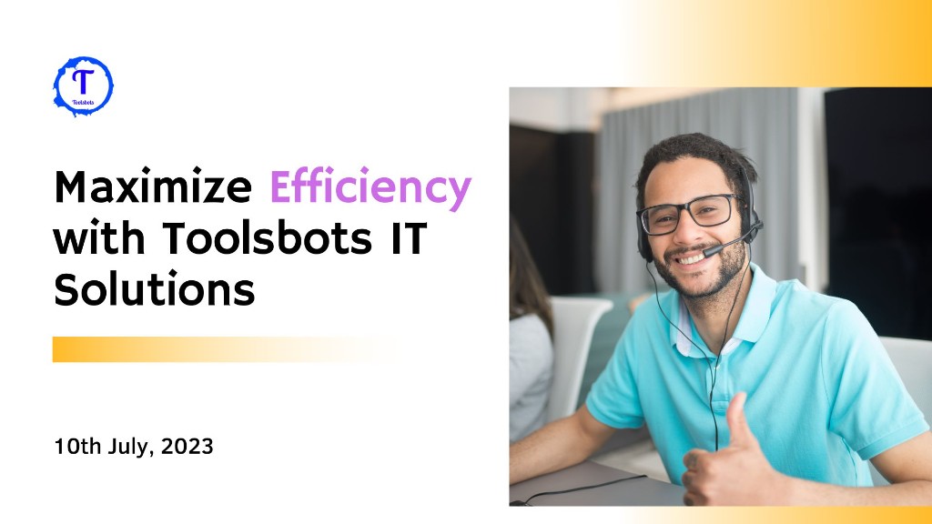 Maximize Efficiency with Toolsbots IT Solutions